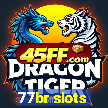 77br slots